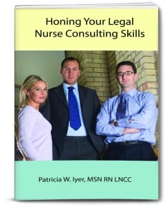 Honing your legal nurse consulting skills