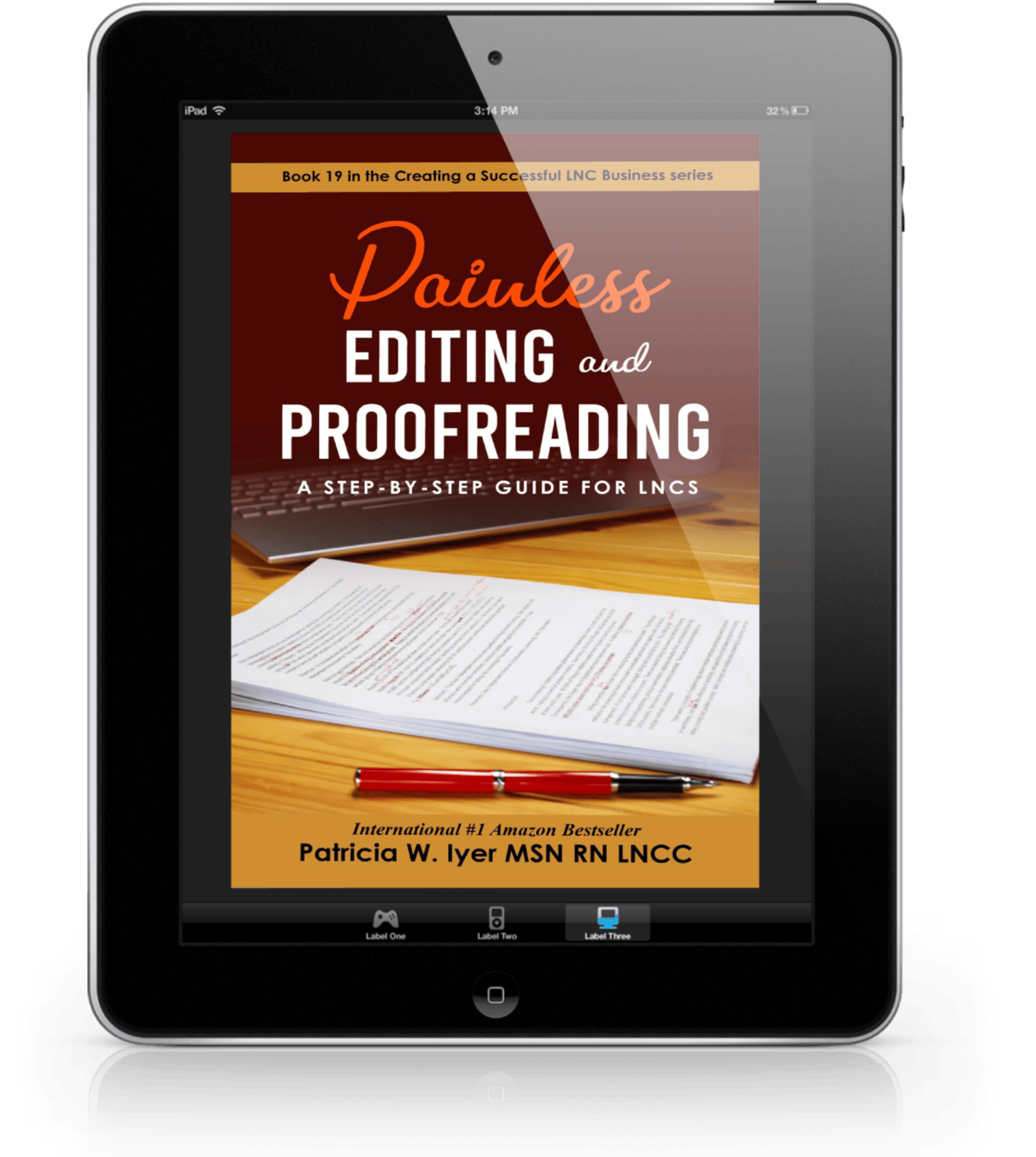 Painless Editing and Proofreading: A Step-By-Step Guide for LNCs Pat Iyer